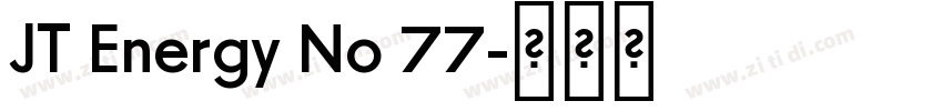 JT Energy No 77字体转换